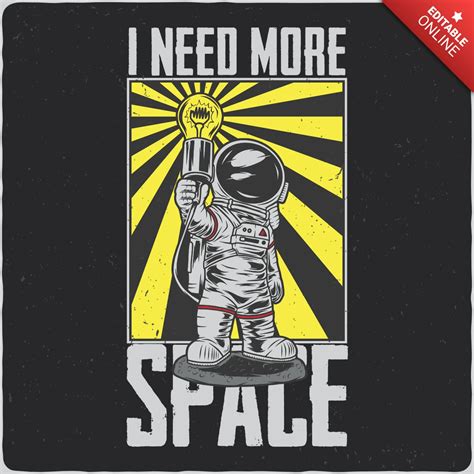 Astronaut Need More Space T Shirt Design Template Free Design Template