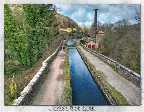 Leawood Pump House On The Cromford Canal Built In 1849 T Flickr