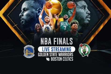 Nba Finals Live Streaming Golden State Warriors Vs Boston Celtics Live