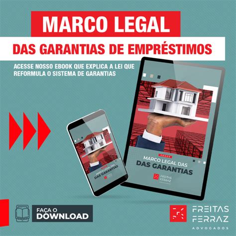 O Novo Marco Legal Das Garantias Freitas Ferraz