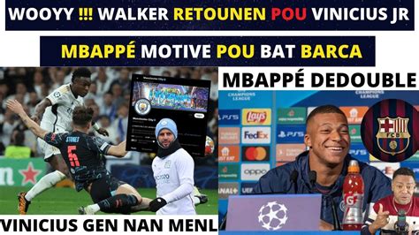 WOOYY WALKER RETOUNEN POU VINICIUS JR NAN MAN CITY VS REAL MADRID