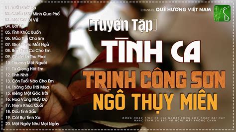 NGÔ THỤY MIÊN TRỊNH CÔNG SƠN TÌNH CA PHÒNG TRÀ VỚI NHỮNG TÌNH KHÚC