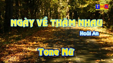 KARAOKE Ngày về thăm nhau Rumba Hoài An Tone Nữ G