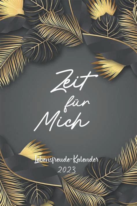 Lebensfreude Kalender Zeit F R Mich Terminplaner