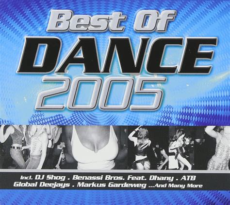 Best Of Dance 2005 Best Of Dance 2005 Music