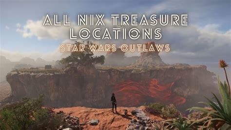 Alle Nix Schätzestandorte In Star Wars Outlaws