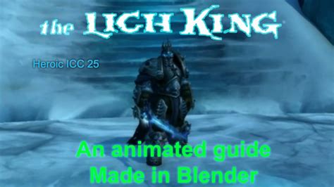 The Lich King Heroic Animated Guide Youtube