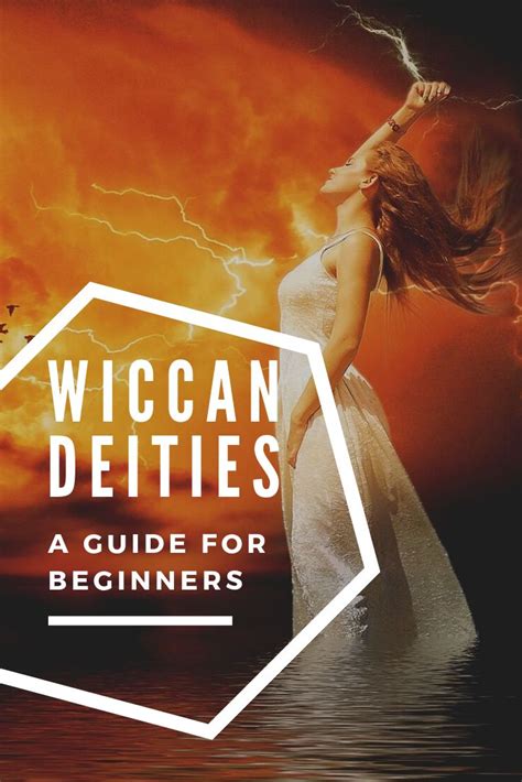 Wiccan Deities A Complete Guide To Wiccan Gods And Goddesses With