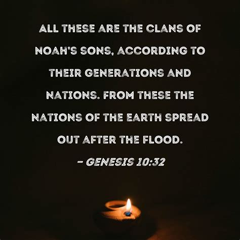 Genesis 10 32 All These Are The Clans Of Noah S Sons According To