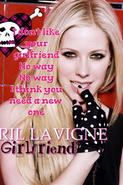 Avril Levine Girlfriend Singer Song Quotes Lorde