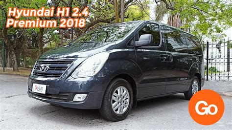 Un Vistazo A La Hyundai H1 2 4 Premium 2018 Youtube