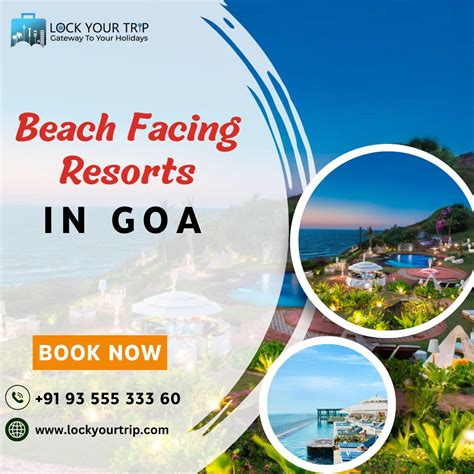 Beach Facing Resorts In Goa Your Gateway To Tropical Bliss Lock Your Trip