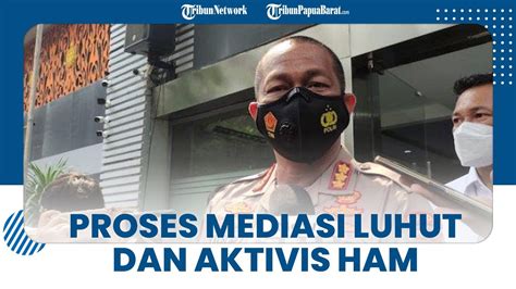 Polisi Jadwalkan Proses Mediasi Luhut Dengan Aktivis Ham Haris Azhar