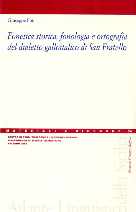 Fonetica Storica Fonologia E Ortografia Del Dialetto Galloitalico Di