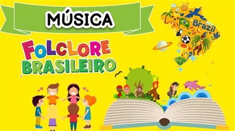 MÚSICA PARA TRABALHAR O FOLCLORE BRASILEIRO NA EDUCAÇÃO INFANTIL