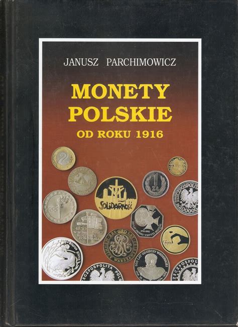 Parchimowicz Monety Polskie Od Roku 1916 13083337300 Oficjalne