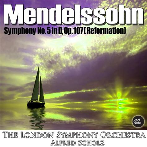 Amazon Mendelssohn Symphony No In D Op Reformation