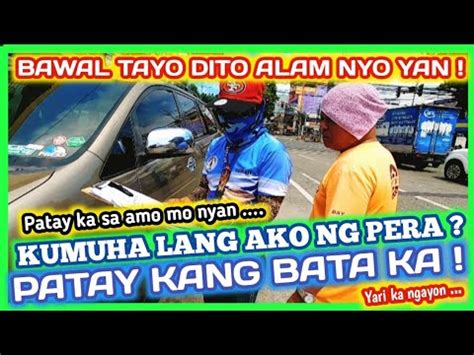 KUMUHA LANG AKO NG PERA PATAY KANG BATA KA MTPB CLAMPING OPERATION