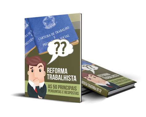 Entenda O Que A Lei Diz Da Jornada P S Reforma Trabalhista