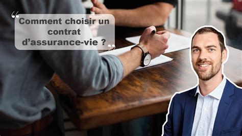 Comment Choisir Un Contrat Dassurance Vie Youtube