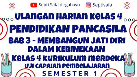 Soal Sumatif PPKN Kelas 4 BAB 3 Kurikulum Merdeka Semester 1 Membangun