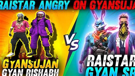 Raistar Angry On Gyansujan Gyansujan Gyan Rishabh Vs Raistar