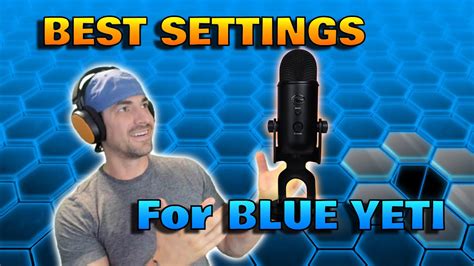 BEST Blue Yeti Settings Using G Hub YouTube