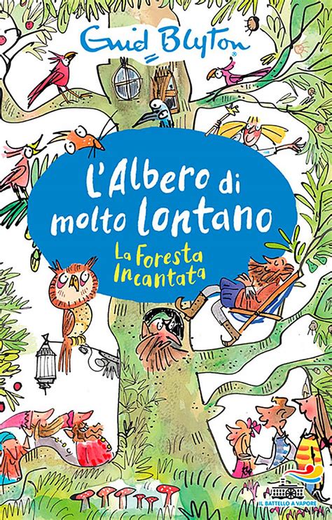 La Foresta Incantata L Albero Di Molto Lontano