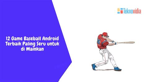 Game Baseball Android Terbaik Paling Seru Untuk Di Mainkan