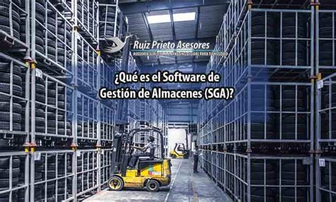 ¿qué Es El Software De Gestión De Almacenes Sga