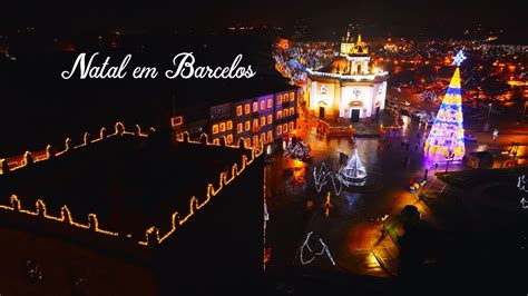 É Natal em Barcelos Iluminação de Natal 2022 YouTube