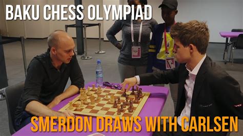 2016 Chess Olympiad David Smerdon Draws With Magnus Carlsen Youtube