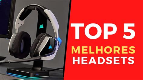 Top Melhores Headset Custo Benef Cio Youtube