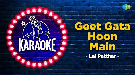 Geet Gata Hoon Main Karaoke Song With Lyrics Lal Patthar Kishore