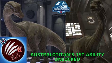 Australotitans 1st Ability Unlocked Jurassic World Alive YouTube