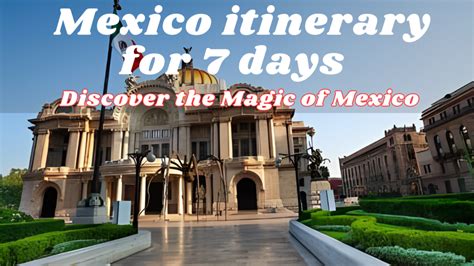 Mexico itinerary for 7 days