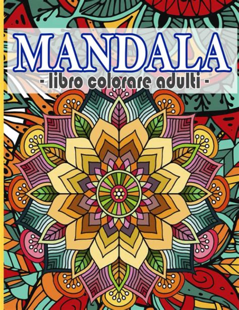 Mandala Da Colorare Adulti Pagine Libro Da Colorare Adulti