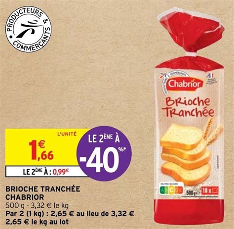 Promo Brioche Tranch E Chabrior Chez Intermarch