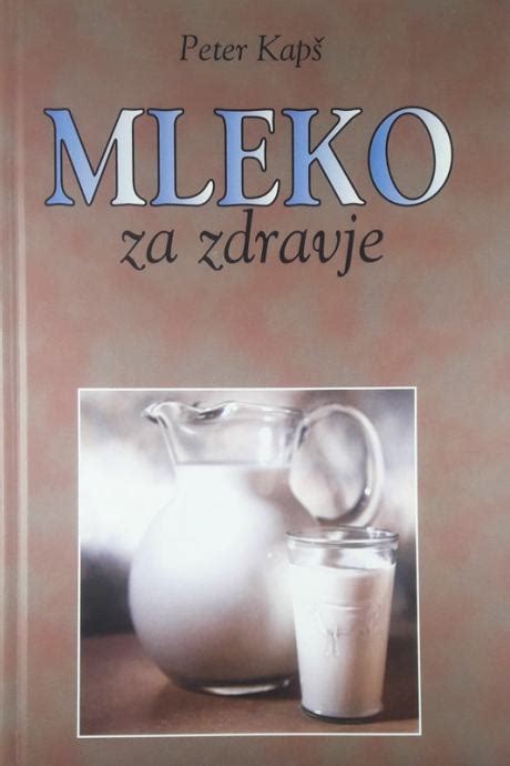 MLEKO ZA ZDRAVJE Peter Kapš