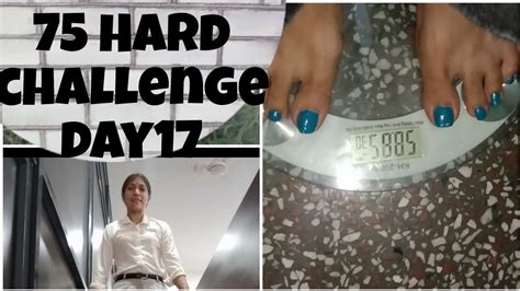 I Am Doing 75 Hard Challenge Day 17 75hardchallenge Fitness