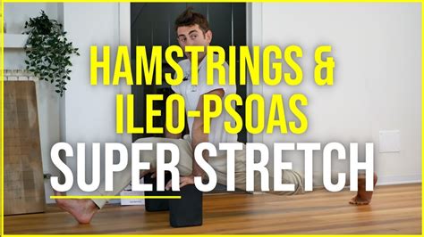 Iliopsoas Stretch Try This Exercise For Flexible Hamstrings And Hip