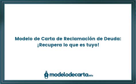 Modelo De Carta De Reclamaci N De Deuda Recupera Lo Que Es Tuyo