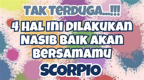 Tak Terduga Scorpio Hal Ini Dilakukan Nasib Baik Akan Bersamamu