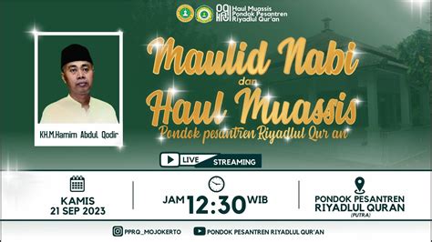 LIVE MEMPERINGATI MAULID NABI HAUL MUASSIS KE 09 Pondok