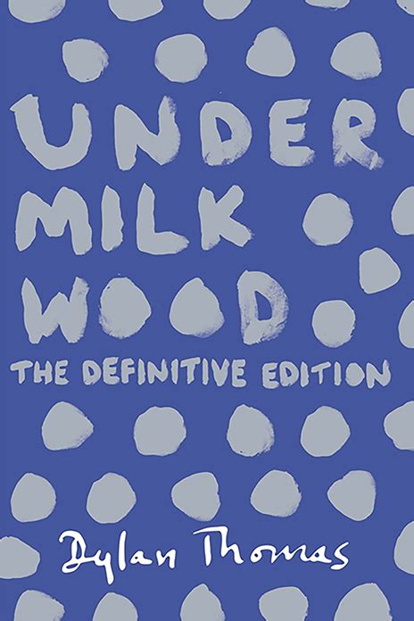 Dylan Thomas Under Milk Wood The Slightly Foxed Online Shop