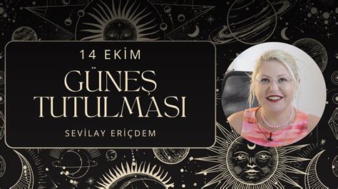 14 EKİM TERAZİ BURCUNDA GÜNEŞ TUTULMASI 6 AYA DAMGASINI VURACAK