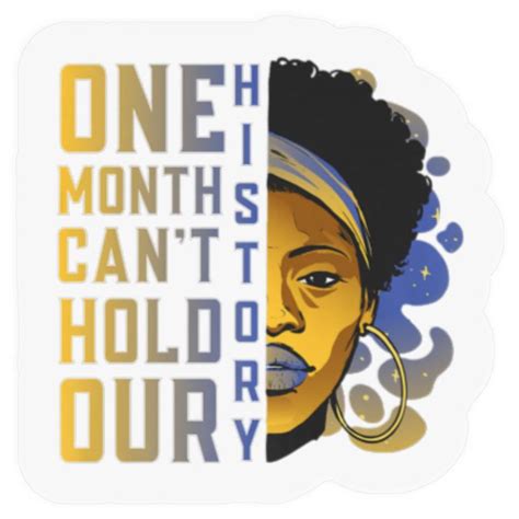 One Month Cant Hold Our History Pan African Black Stickers Sold By Half