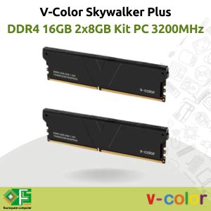 Jual Ram V Color Skywalker Plus DDR4 16GB 2x8GB PC 3200 Mhz Memory Kit