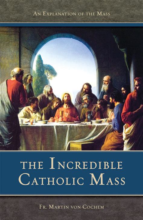 The Incredible Catholic Mass (eBook) - TAN Books