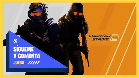 Counter Strike Cs Mi Primera Partida En A Os Por Favor S